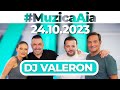 #MuzicaAia cu DJ Valeron | 24 OCTOMBRIE 2023