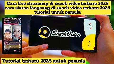 How to go live on snack video latest 2025 beginner tutorial