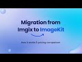 Migration from Imgix to ImageKit | How it works and pricing comparison