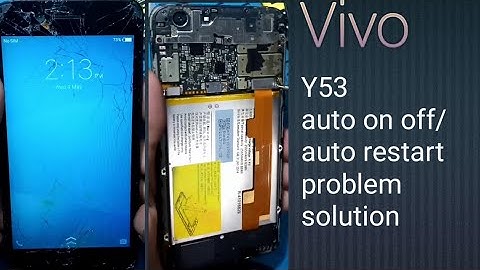Vivo Y53 auto on off problem/ how to Vivo Y53 auto restart problem fix