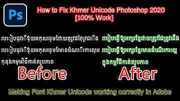How to fix font Khmer Unicode that working incorrectly in Adobe Photoshop