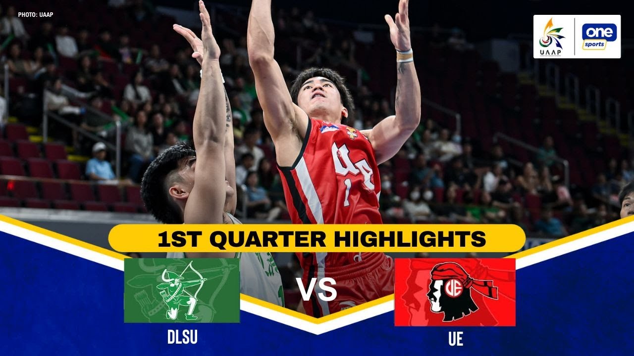 DLSU vs UE | 1ST QUARTER HIGHLIGHTS | UAAP SEASON 88 MEN’S BASKETBALL ...