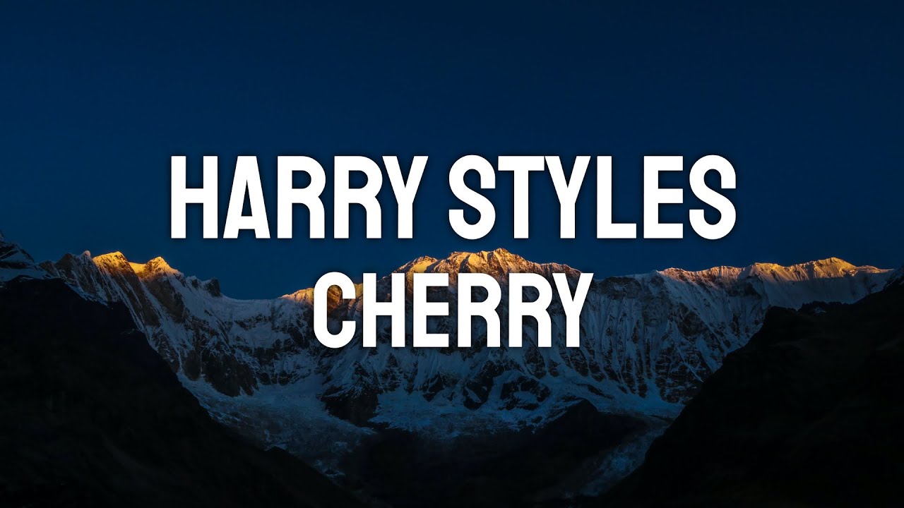 Harry Styles Cherry (Lyric Video) YouTube