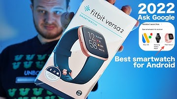 Best Android Smartwatch FITBIT VERSA 2 Review (2022)