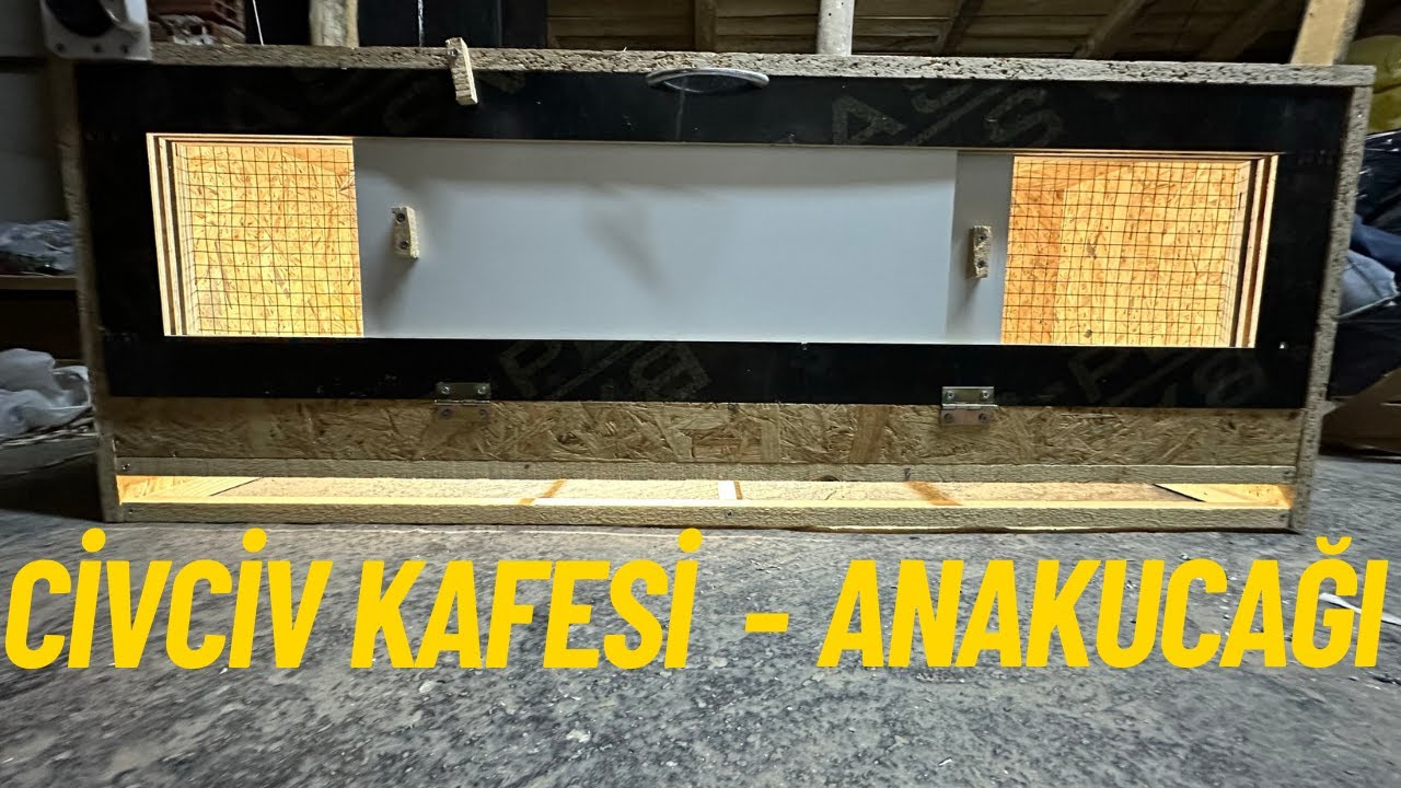 CİVCİV BÜYÜTME KAFESİ (ANA KUCAĞI) YAPIMI | KENDİN YAP