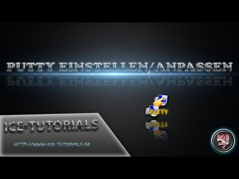 Putty einstellen/Anpassen  by Ice-Tutorials [HD] [GER]