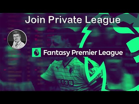How to Join Private League in Fantasy Premier League