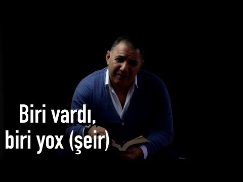 Ədalət Şükürov — Biri Vardı, Biri Yox | 2018 | Şeir