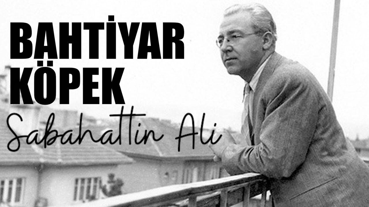 Bahtiyar Köpek - Sabahattin Ali (Tamamı) | Sesli Öykü