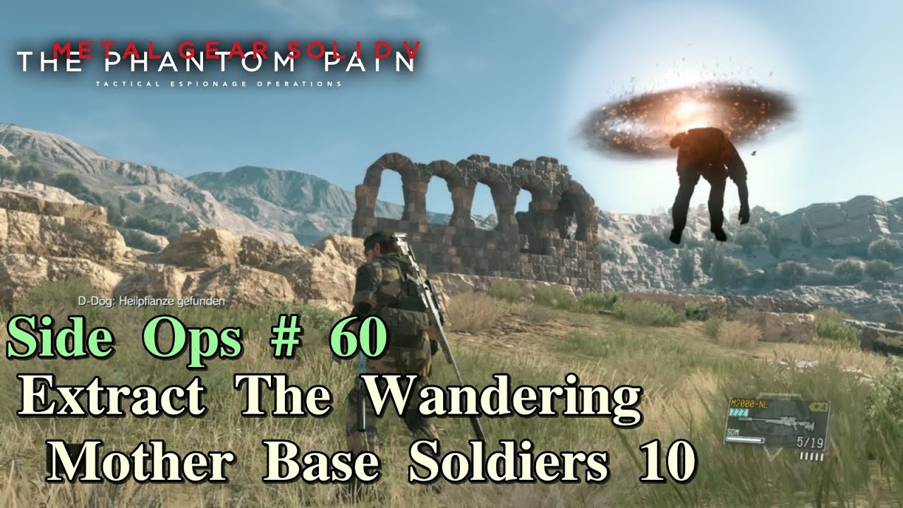 Metal Gear Solid V: The Phantom Pain ★ Side Ops # 60: Extract The Wandering Mother Base Soldiers 10