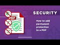How to add security to a PDF without passwords that cannot be removed