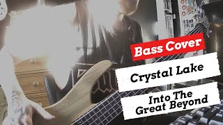Crystal Lake - Into The Great Beyond (Re-recorded) | Bass Cover | + TABS