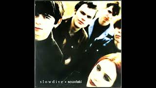 slowdive - souvlaki (Full album) 320kbps