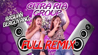 REMIX NON STOP CITRA RIA II LIVE RASUAN II DJ MARNI