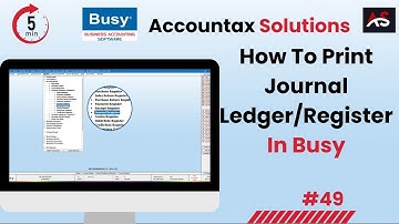 How to Print Journal Ledger in Busy Step by Step in Hindi