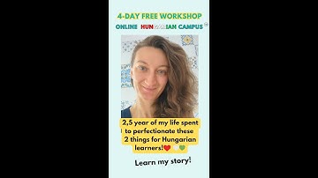 Online Hungarian Campus™: 4-days of free workshop to Unleash your Hungarian potential!