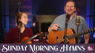 110 Episode  Sunday Morning Hymns  LIVE PRAISE & WORSHIP GOSPEL MUSIC with Aaron & Esther
