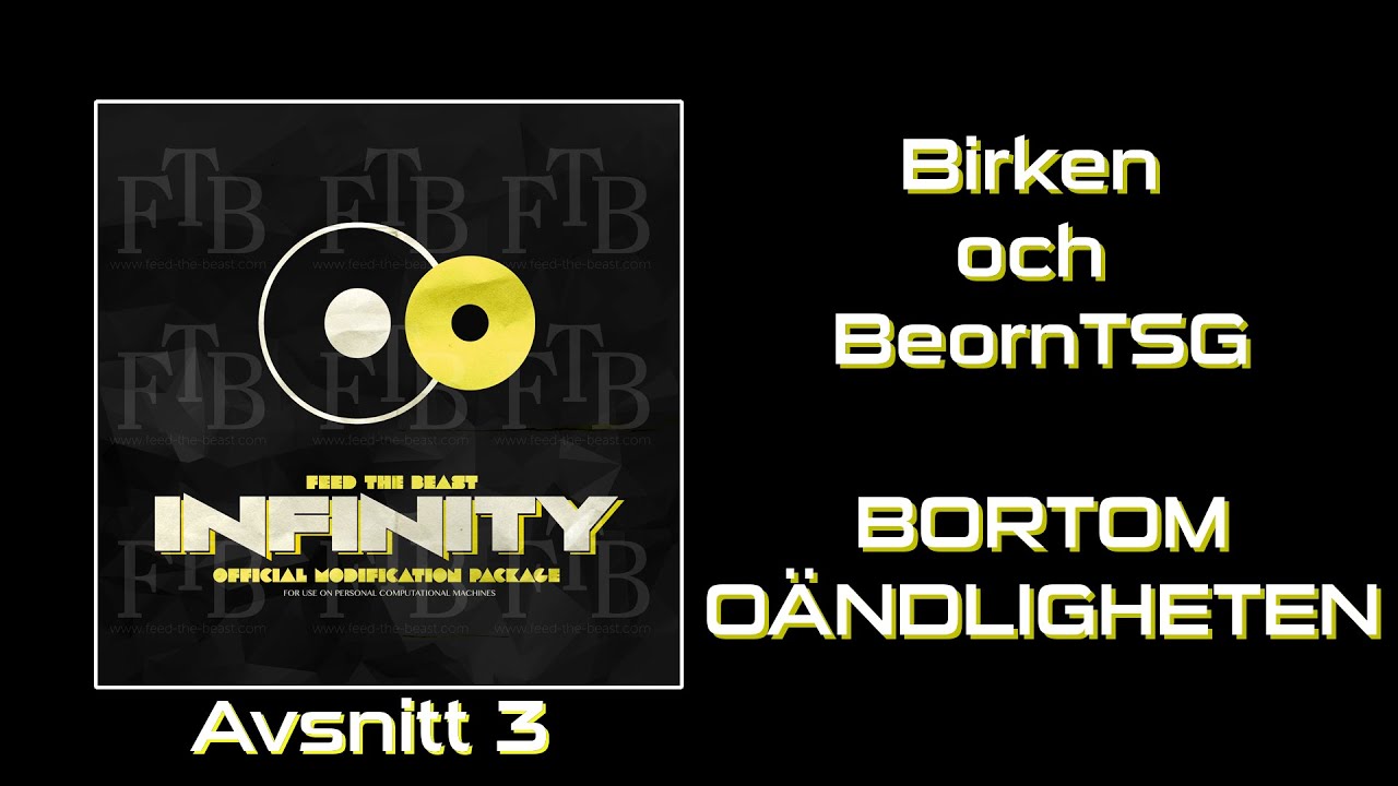 Modded Minecraft - Bortom oändligheten med BeornTSG - E03 [svenska]