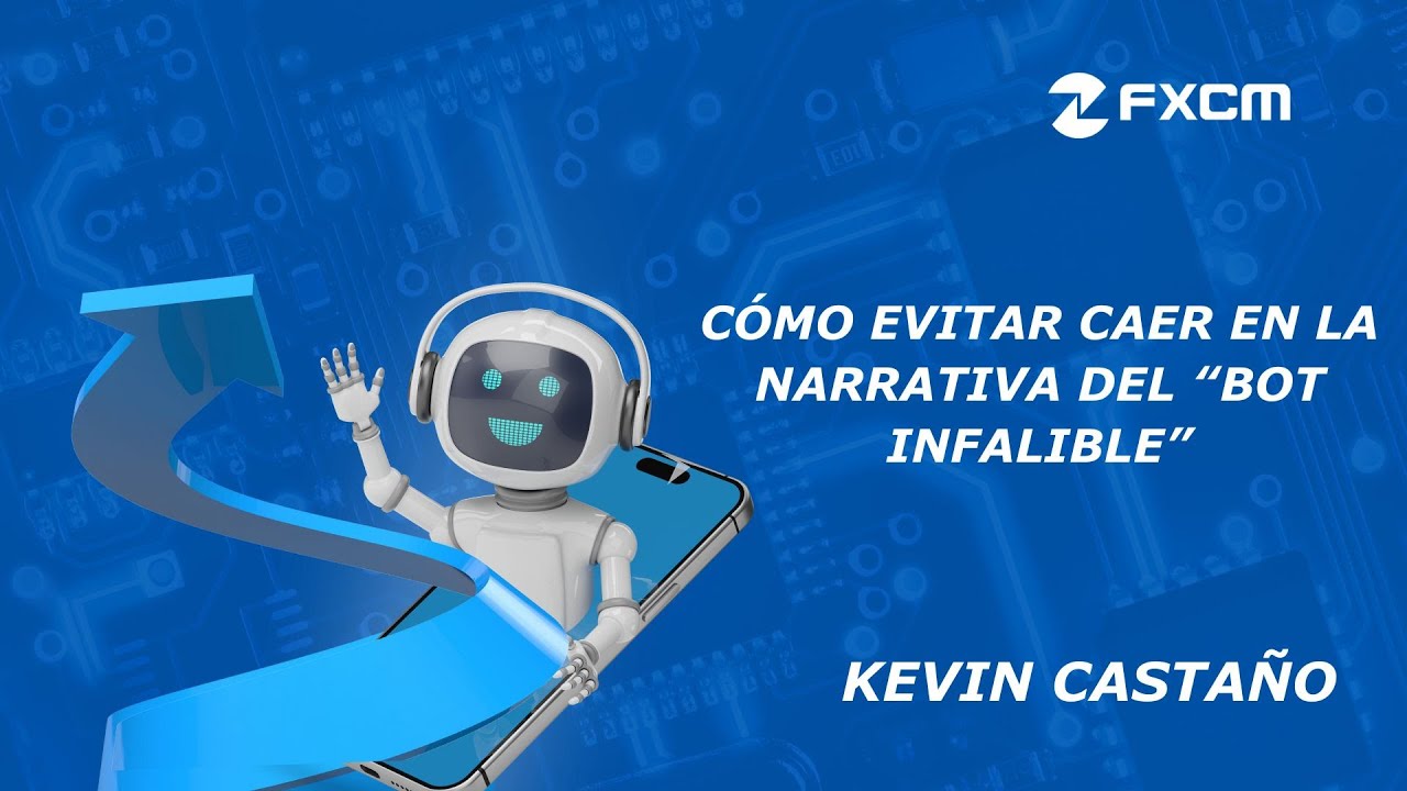How to avoid falling into the “infallible bot” narrative | FXCM