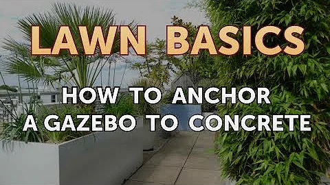 How to Anchor a Gazebo to Concrete