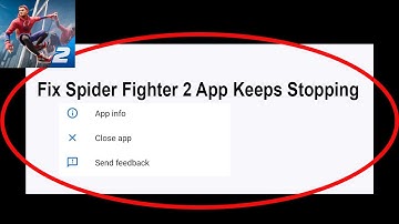 Fix Spider Fighter 2 App Keeps Stopping | Spider Fighter 2 App Crash Issue | Spider Fighter 2 App |