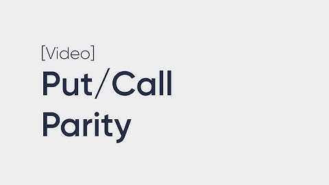 Put/Call Parity