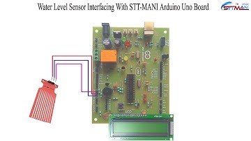 WATER LEVEL SENSOR INTERFACING WITH STT-MANI ARDUINO UNO BOARD