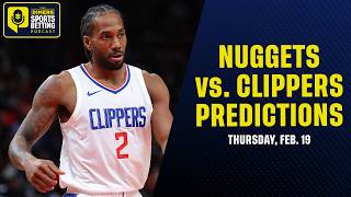 Nuggets vs. Clippers Best Bets, Props: Can L.A. keep season turnaround alive in first game back?