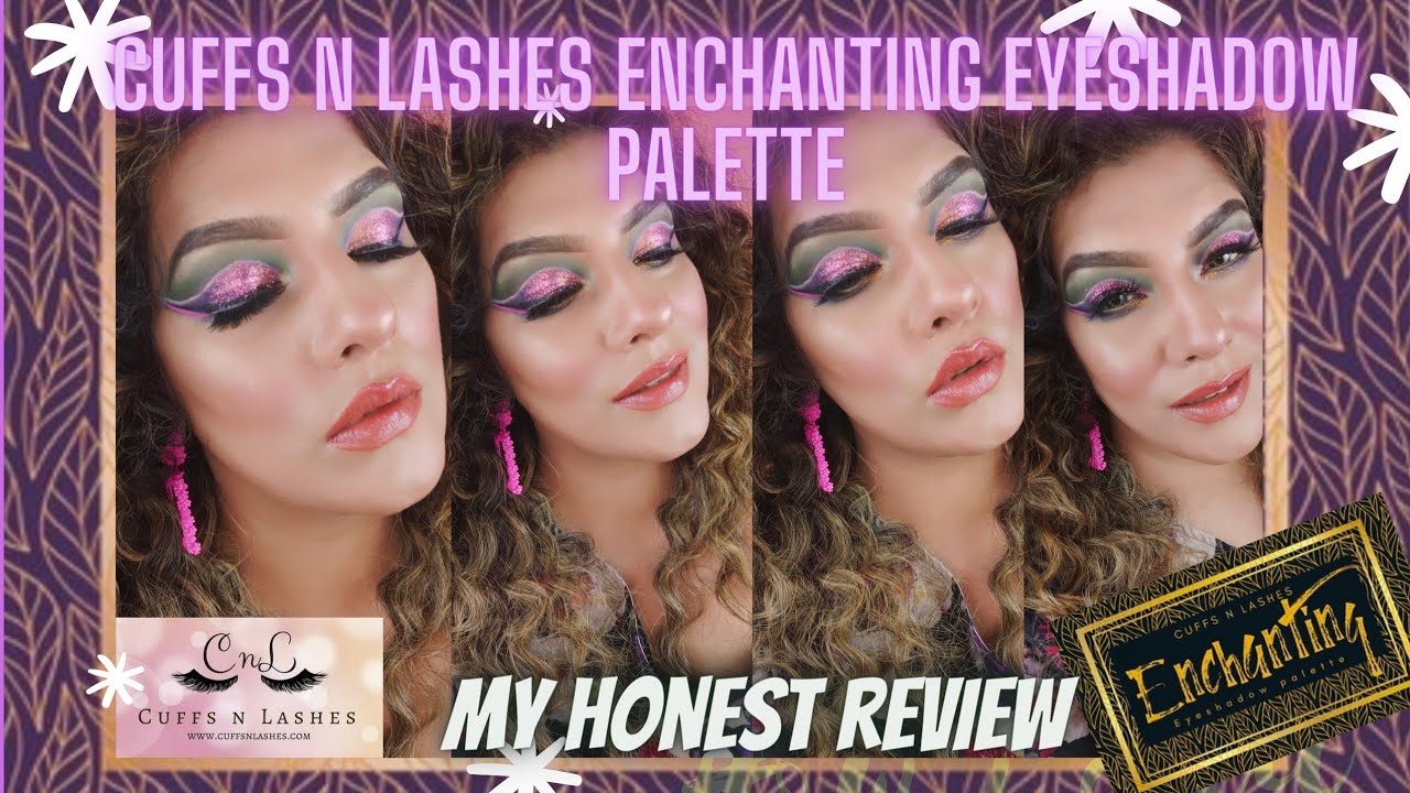 Cuffs n Lashes Enchanting Eyeshadow Palette YouTube