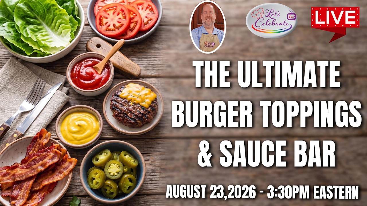 The Ultimate Burger Toppings & Sauce Bar - LIVE