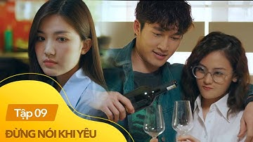 Đừng nói khi yêu tập 9 | Bữa cơm Trang làm chúc mừng Tú thành thảm họa khi có sự xuất hiện của Ly