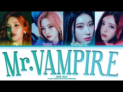 ITZY'Mr.VAMPIRE' (COLOR CODED LYRICS ENG ROM HAN ) #itzy #jypentertainment
