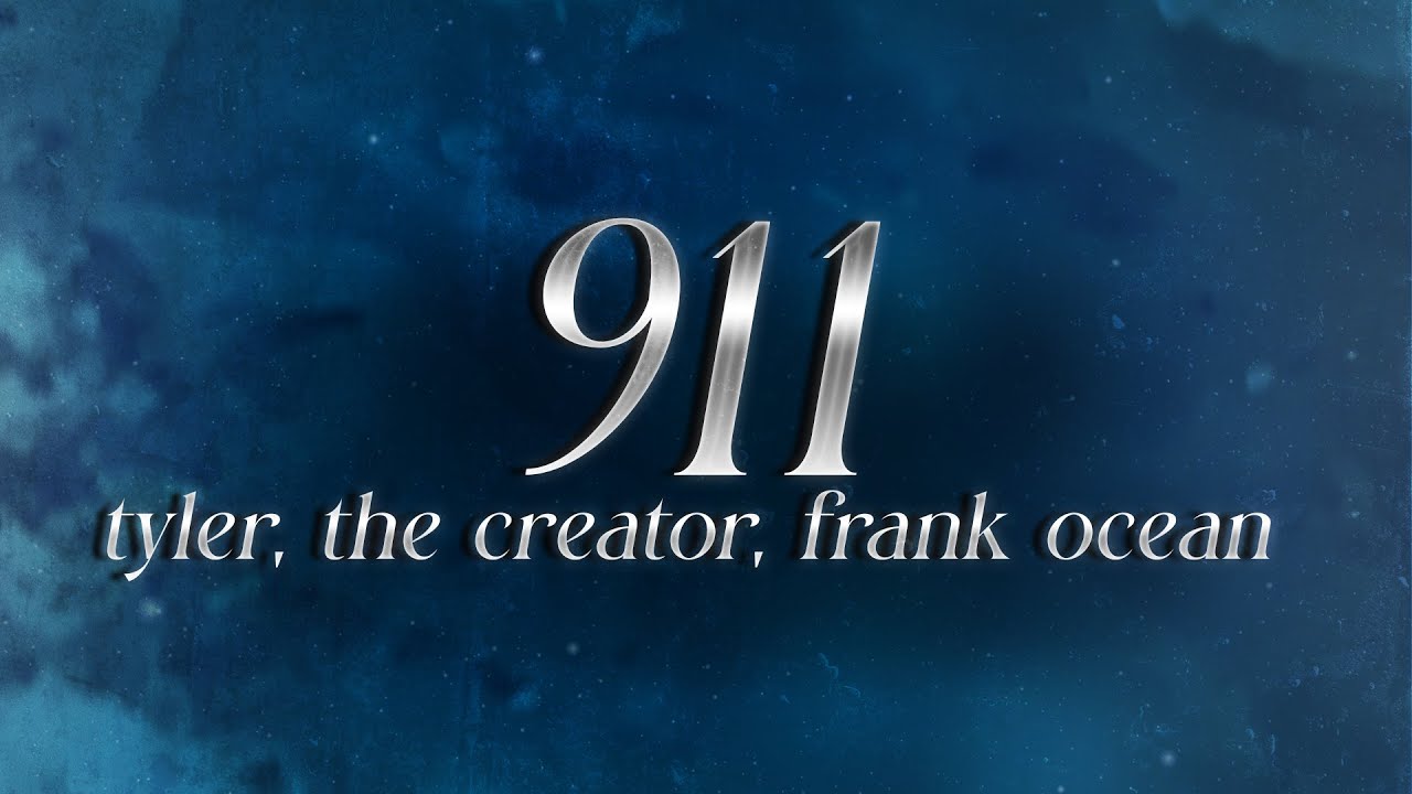 Tyler, The Creator, Frank Ocean - 911 📞 (lyrics) - YouTube