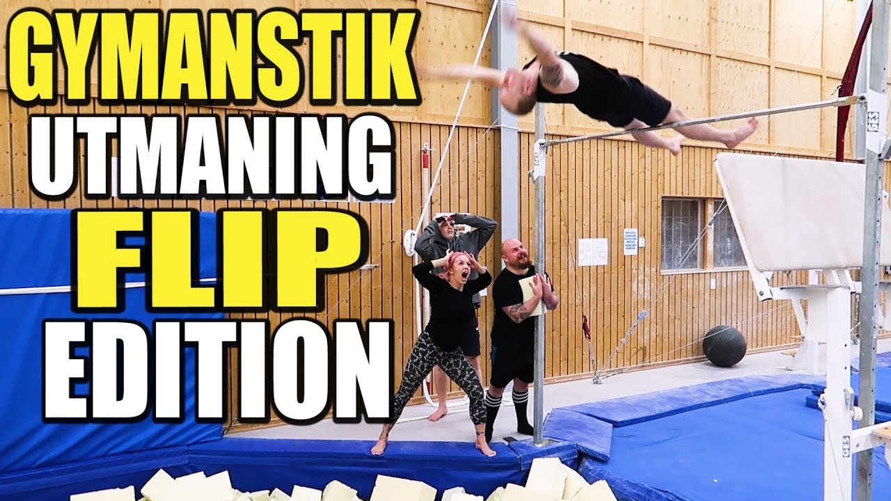 GYMNASTIK UTMANING FLIP EDITION