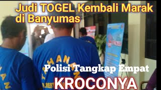 JUDI TOGEL Marak di Banyumas. Polisi Tangkapi KROCONYA