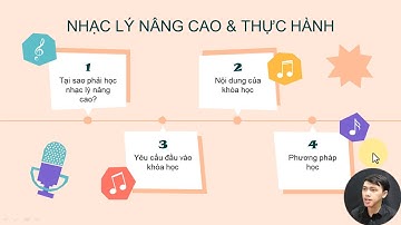 GIỚI THIỆU KHÓA HỌC NHẠC LÝ NÂNG CAO & THỰC HÀNH