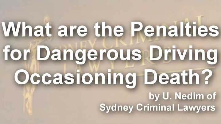 What are the Penalties for Dangerous Driving Occasioning Death?