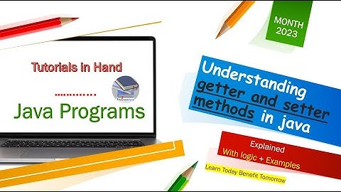 working with getter and setter method in java | Explained with examples #javaforbeginners