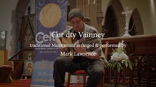 Cur dty Vainney: Manx music for guitar by Mark Lawrence