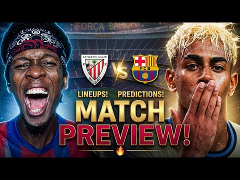 Video ATHLETIC BILBAO vs BARCELONA MATCH PREVIEW Lineups, Team News & Predictions | La Liga Showdown