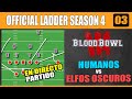 BLOOD BOWL 3 gameplay español | Ladder Oficial | Humanos vs Elfos Oscuros
