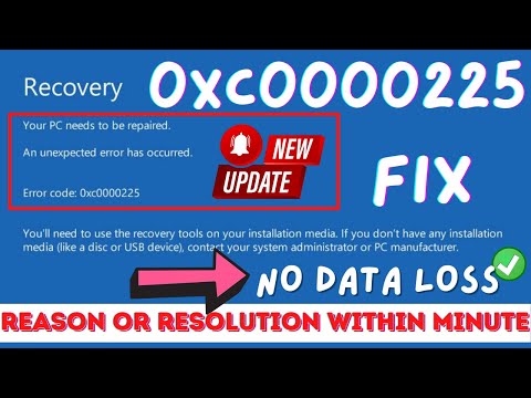 Your PC needs to be repaired error code 0xc0000225