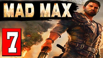MAD MAX: Walkthrough Part 7 MISSION A WASTELAND CLASSIC Lets Playthrough [HD] PS4 XBOX PC