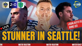 🚨STUNNER IN SEATTLE! Galaxy 2-0 Sounders FULL Reaction w/ LAGalaxy310🔥
