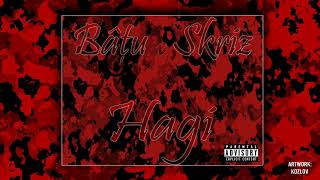 Bâțu X Skriz - Hagi