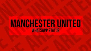 Manchester United - Whatsapp Status