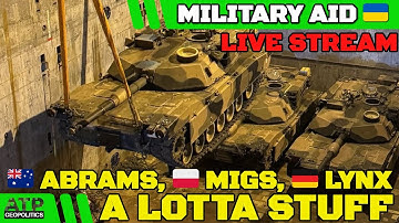 Ukraine War 🔴 BUMPER LIVE STREAM: Military Aid News - Abrams, MiGs, Lynx - Its All Happening