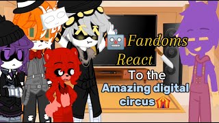 Fandoms React to: The Amazing Digital Circus [Part 41 & 2]