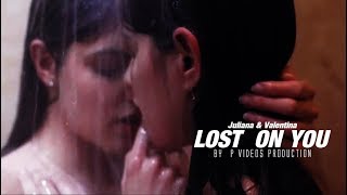 Juliana & Valentina - Lost On You
