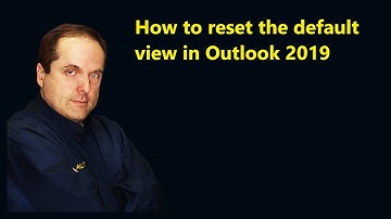 How to reset the default view in Outlook 2019